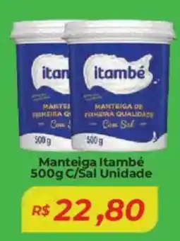 Mart Minas Manteiga Itambé C/Sal Unidade oferta