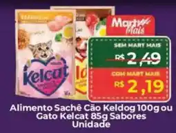 Mart Minas Alimento Sachê Cão Keldog ou Gato Kelcat Sabores oferta