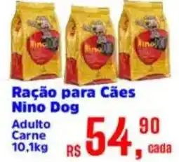 Supermercados Mateus Ração para Cães Nino Dog oferta