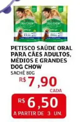 Assaí Atacadista Petisco saúde oral para caes adultos, médios e grandes dog chow sachê oferta