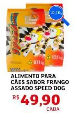 Assaí Atacadista Alimento para cães sabor frango assado speed dog oferta