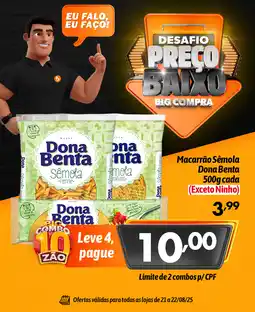 Supermercados Big Compra Macarrão Sêmola Dona Benta cada oferta