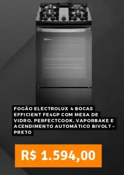 Pontofrio Fogão electrolux 4 bocas efficient fe4gp com mesa de vidro, perfectcook, vaporbake e acendimento automático bivolt- preto oferta