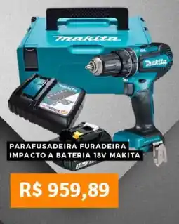 Pontofrio Parafusadeira furadeira impacto a bateria 18v makita oferta
