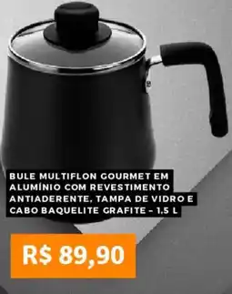 Pontofrio Bule multiflon gourmet em alumínio com revestimento antiaderente, tampa de vidro e cabo baquelite grafite oferta