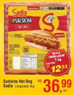 Fort Atacadista Salsicha Hot Dog Sadia Congelada oferta