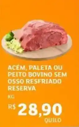 Assaí Atacadista Acem, paleta ou peito bovino sem osso resfriado reserva oferta