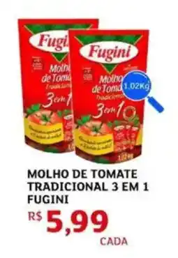 Assaí Atacadista Molho de tomate tradicional 3 em 1 fugini oferta