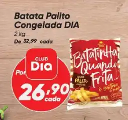Dia Batata Palito Congelada DIA oferta