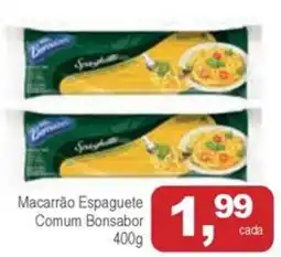 Mineirão Atacarejo Macarrão Espaguete Comum Bonsabor oferta