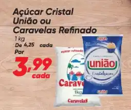 Dia Açúcar Cristal União ou Caravelas Refinado oferta