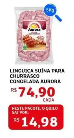 Assaí Atacadista Linguiça suína para churrasco congelada aurora oferta