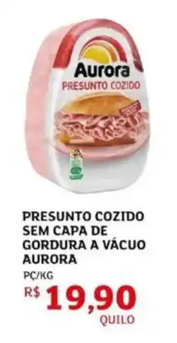 Assaí Atacadista Presunto cozido sem capa de gordura a vácuo aurora oferta