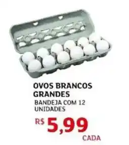 Assaí Atacadista Ovos brancos grandes oferta