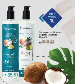 Sam's Club Shampoo ou Máscara Vegetal Orgânica Tipos oferta