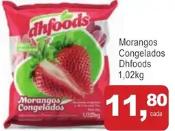 Mineirão Atacarejo Morangos Congelados Dhfoods oferta
