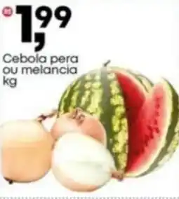 Frangolândia Cebola pera Ou melancia oferta