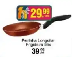 Negreiros Feirinha Longuilar Frigideira Mix oferta