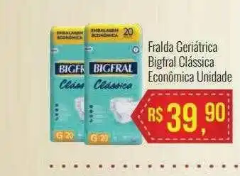 Mart Minas Fralda Geriátrica Bigfral Clássica Econômica Unidade oferta