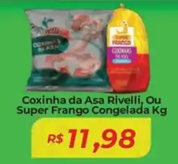 Mart Minas Coxinha da Asa Rivelli, Ou Super Frango Congelada oferta