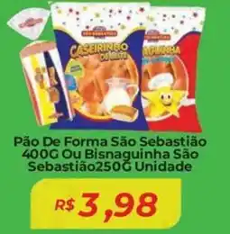 Mart Minas Pão De Forma São Sebastião Ou Bisnaguinha São Sebastião Unidade oferta
