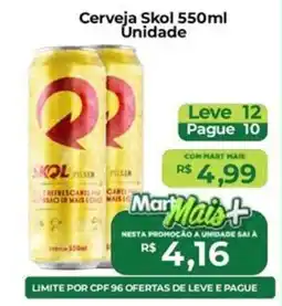 Mart Minas Cerveja Skol Unidade oferta