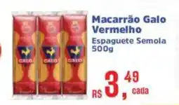 Supermercados Mateus Macarrão Galo Vermelho oferta