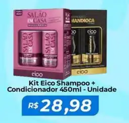 Mart Minas Kit Eico Shampoo + Condicionador Unidade oferta