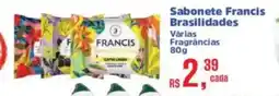 Supermercados Mateus Sabonete Francis Brasilidades oferta