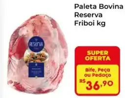 Semar Supermercado Paleta Bovina Reserva Friboi oferta