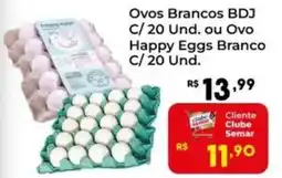 Semar Supermercado Ovos Brancos BDJ ou Ovo Happy Eggs Branco oferta