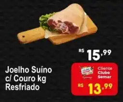 Semar Supermercado Joelho Suíno c/ Couro Resfriado oferta