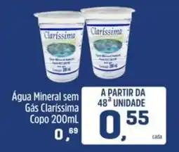 Arena Atacado Água Mineral sem Gás Clarissima Copo oferta