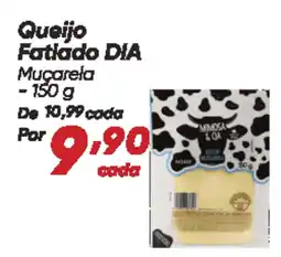 Dia Queijo Fatiado DIA Muçarela oferta