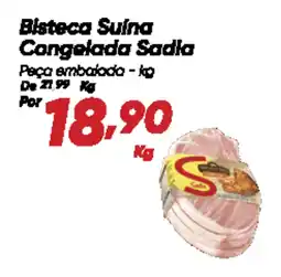 Dia Bisteca Suína Congelada Sadia oferta