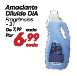 Dia Amaciante Diluído DIA Fragrâncias oferta