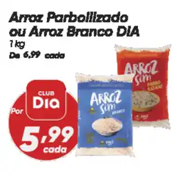 Dia Arroz Parbollizado ou Arroz Branco DIA oferta