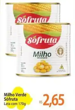 Atacadão Milho Verde Sófruta Lata oferta
