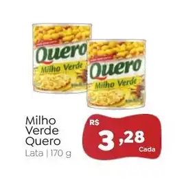 Novo Atacarejo Milho Verde Quero oferta