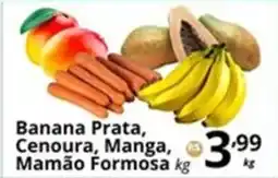 SuperMaxi Banana Prata, Cenoura, Manga, Mamão Formosa oferta