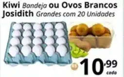 SuperMaxi Kiwi Bandeja ou Ovos Brancos Josidith oferta