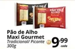 SuperMaxi Pão de Alho Maxi Gourmet oferta