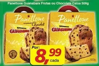 Supermercados Guanabara Panettone Guanabara Frutas ou Chocolate Caixa 500g oferta