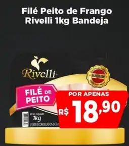 Supermercados Rex Filé Peito de Frango Rivelli Bandeja oferta