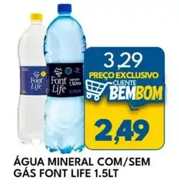 Rancho Bom Supermercados Água mineral com/sem gás font life oferta