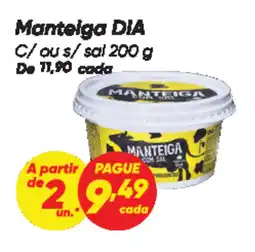 Dia Manteiga DIA C/ou s/sal oferta
