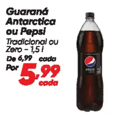 Dia Guaraná Antarctica ou Pepsi oferta