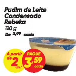 Dia Pudim de Leite Condensado Rebeka oferta
