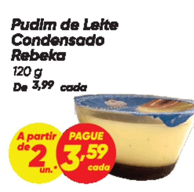 Dia Pudim de Leite Condensado Rebeka oferta