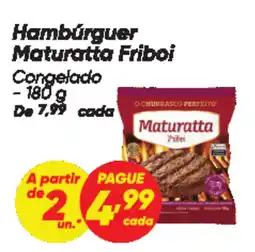 Dia Hambúrguer Maturatta Friboi Congelado oferta